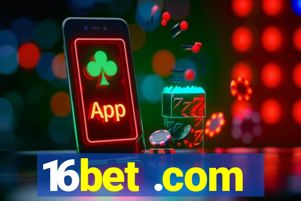 16bet .com